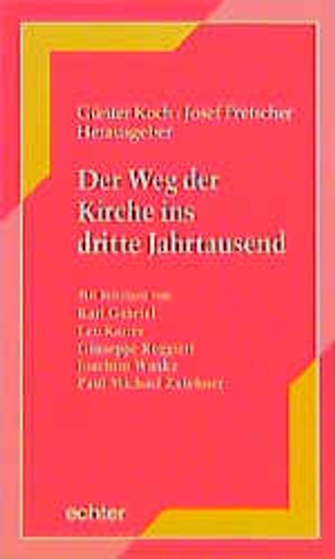 Der Weg der Kirche ins 3. Jahrtausend