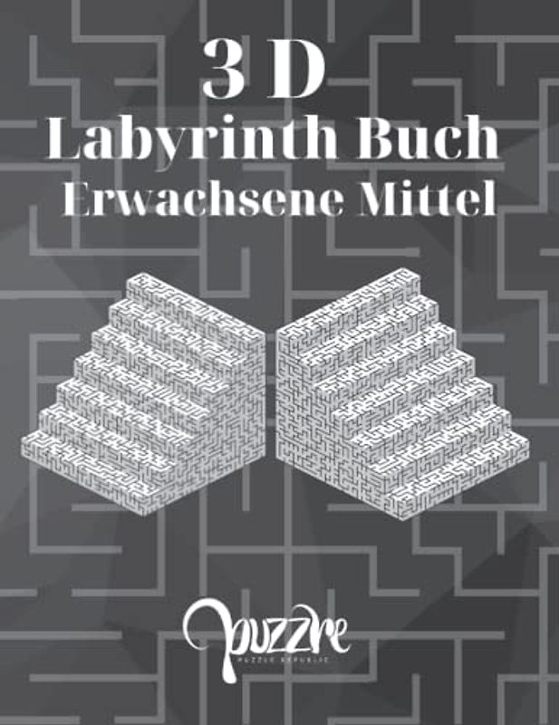 3D Labyrinth Buch Erwachsene Mittel: Das Buch Der Labyrinthe und Irrgärten Rätsel mit Lösung