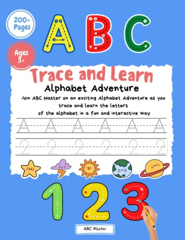Trace and Learn: Alphabet Adventure - Preschool Writing Workbook with Letter Tracing, Number Tracing, and Shape Tracing for Pre-K, Kindergarten, and Kids Ages 3-5 - An ABC Print Handwriting Book