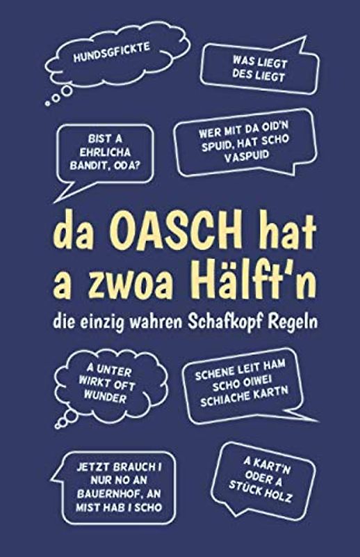 Schafkopf Buch - Meine Schafkopf-Runden - Schafkopf Sprüche bayrisch: da Oasch hat a zwoa Hälft'n - Schafkopf Punkteliste / Spielblock DIN A5 blau