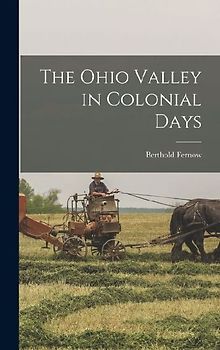 The Ohio Valley in Colonial Days