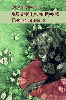 Aus dem Leben meines Therapiehundes