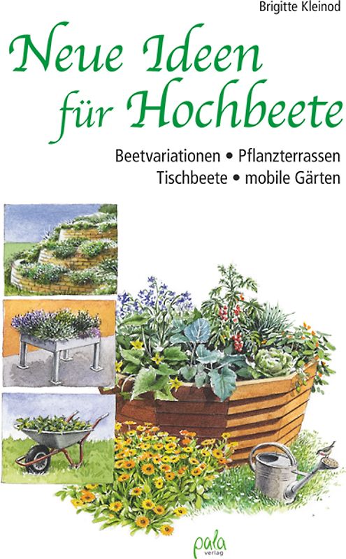 Neue Ideen für Hochbeete