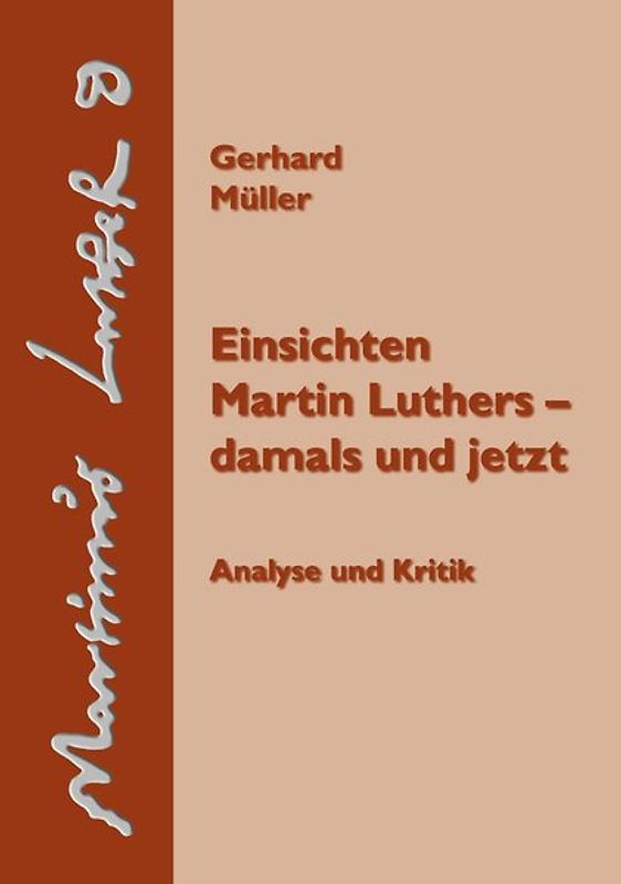 Einsichten Martin Luthers – damals und jetzt