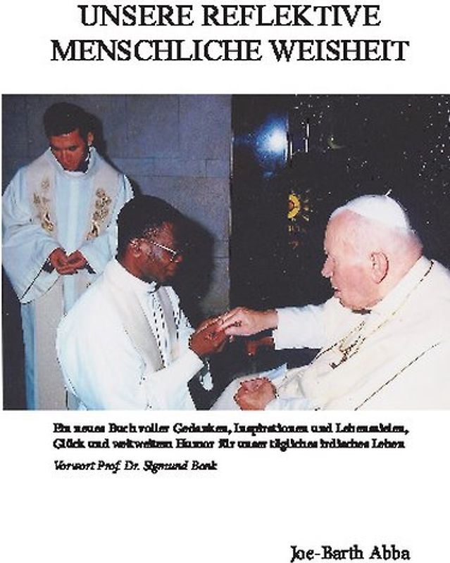 UNSERE REFLEKTIVE MENSCHLICHE WEISHEIT