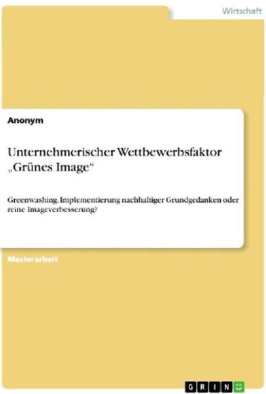 Unternehmerischer Wettbewerbsfaktor "Grünes Image"