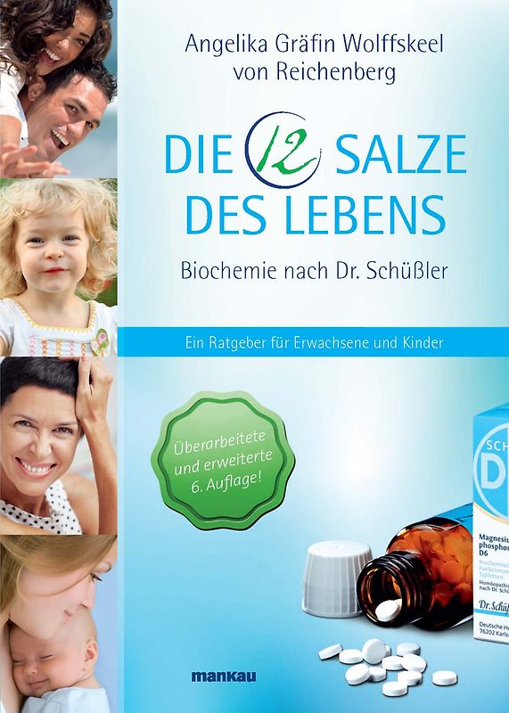 Die 12 Salze des Lebens - Biochemie nach Dr. Schüßler