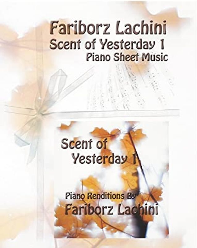 Scent of Yesterday 1: Piano Sheet Music