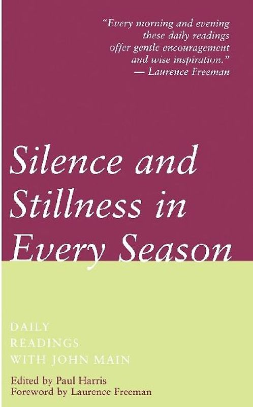 Silence and Stillness in Every Season