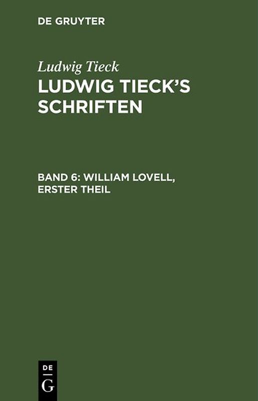Ludwig Tieck’s Schriften / William Lovell, Erster Theil