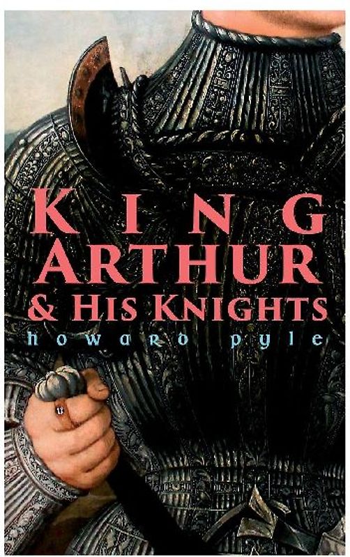 King Arthur & His Knights