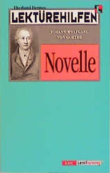 Lektürehilfen Johann Wolfgang von Goethe "Novelle"