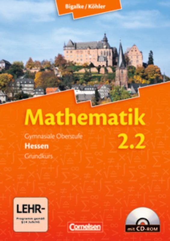 Bigalke/Köhler: Mathematik - Hessen - Bisherige Ausgabe - Band 2.2: Grundkurs - 2. Halbjahr