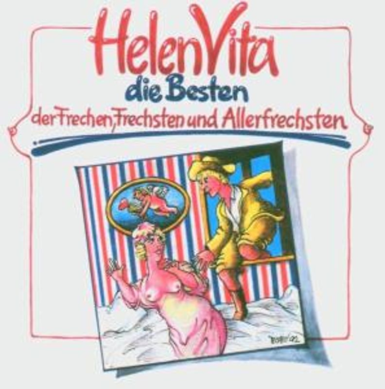 Helen Vita - Die Besten der Frechen, Frechsten und Allerfrechsten