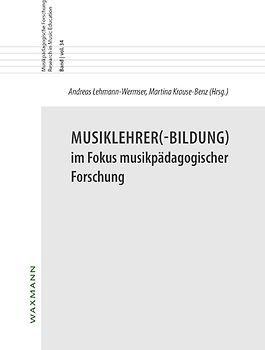 Musiklehrer(-Bildung) im Fokus musikpädagogischer Forschung