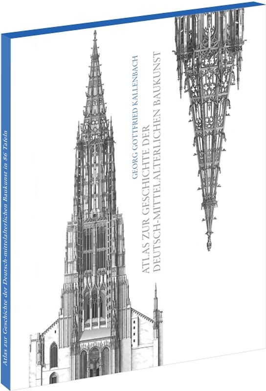 Atlas zur Geschichte der Deutsch-mittelalterlichen Baukunst in 86 Tafeln