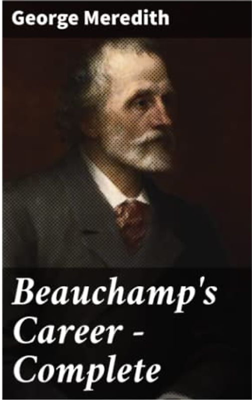 Beauchamp's Career — Complete