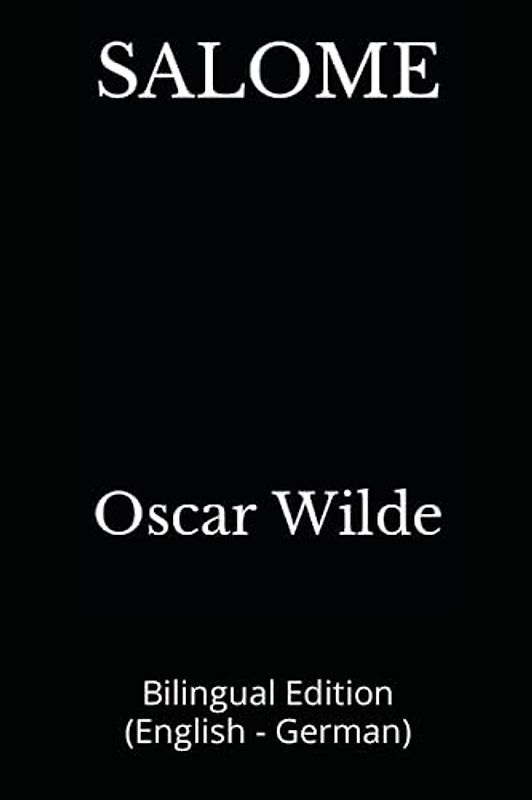 SALOME: Bilingual Edition (English - German)