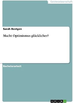Macht Optimismus glücklicher?
