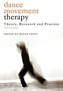 Dance movement therapy: Theory, Research And Practice