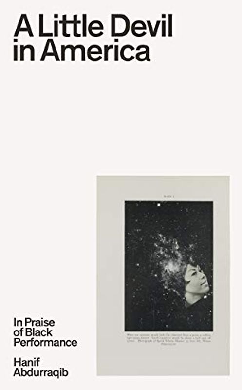 A Little Devil in America: In Praise of Black Performance