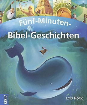 Fünf-Minuten-Bibel-Geschichten