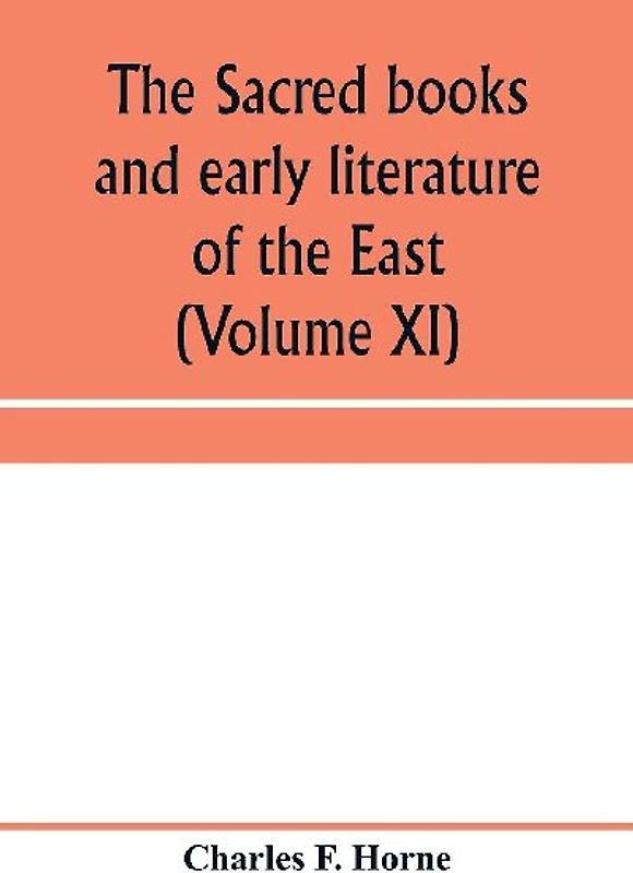 The Sacred books and early literature of the East