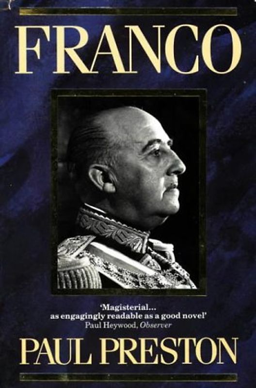 Franco: A Biography - Paul Preston