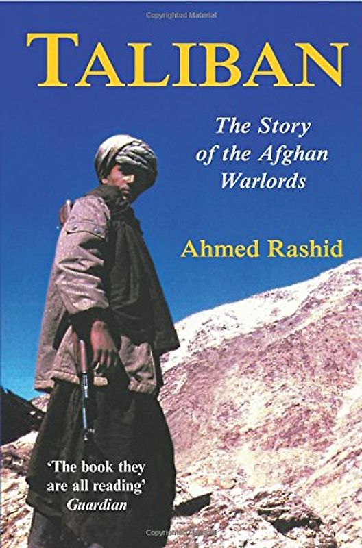 Taliban: The Story of Afghan's War Lords
