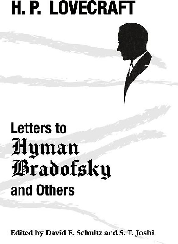 Letters to Hyman Bradofsky and Others