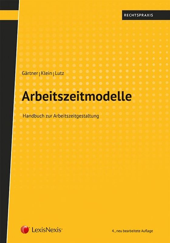 Arbeitszeitmodelle. Handbuch zur Arbeitszeitgestaltung