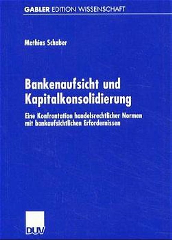 Bankenaufsicht und Kapitalkonsolidierung