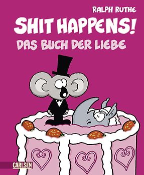 Shit happens!, Band 6: Das Buch der Liebe