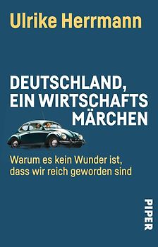 Deutschland, ein Wirtschaftsmärchen