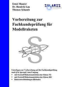 Vorbereitung zur Fachkundeprüfung für Modellraketen