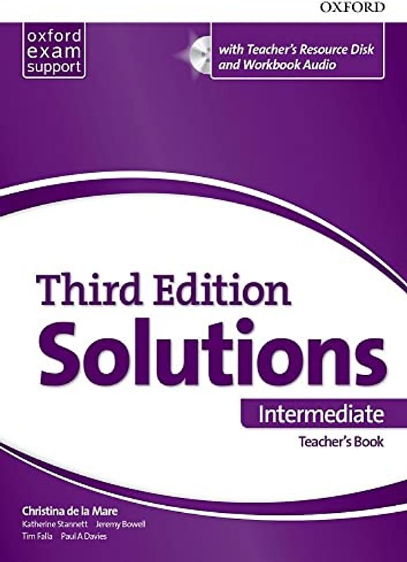Solutions 3rd Edition Intermediate. Teacher's Book and Teacher's Resource CD-Rom: Leading the way to success (Solutions Third Edition)