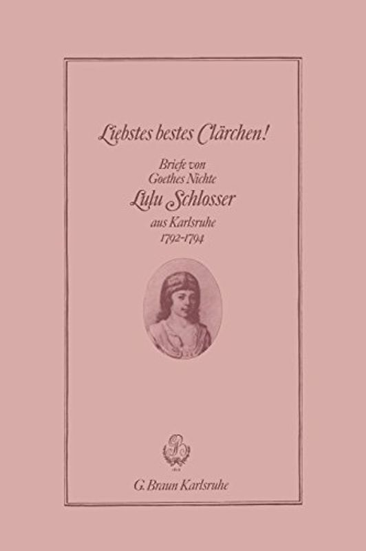 Liebstes bestes Clärchen!