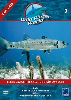 Wild Water World, Vol. 2 - Leben zwischen Salz- und Süßwasser DVD