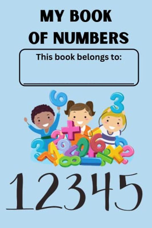 Pre-School Workbook of Numbers 0-10: Practice math workbook