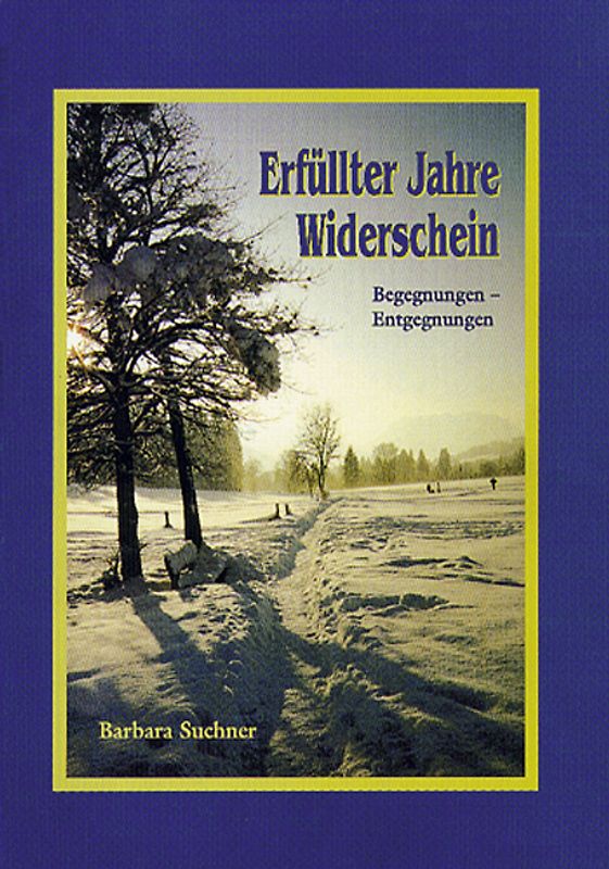 Erfüllter Jahre Widerschein