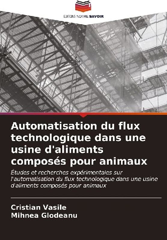 Automatisation du flux technologique dans une usine d'aliments composés pour animaux