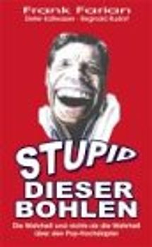 Stupid dieser Bohlen