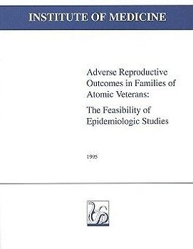 Adverse Reproductive Outcomes in Families of Atomic Veterans