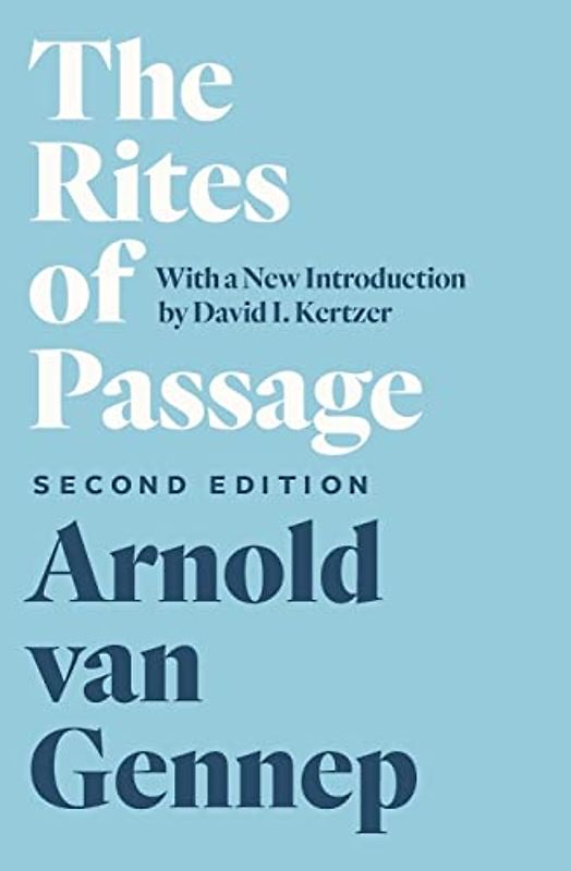 The Rites of Passage, Second Edition