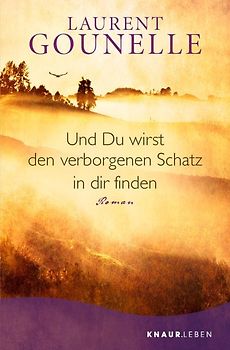 Und du wirst den verborgenen Schatz in dir finden