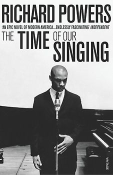 The Time of Our Singing. (Vintage) - Richard Powers
