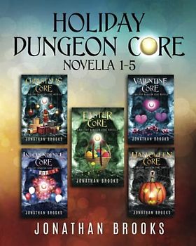 Holiday Dungeon Core: Novella 1-5