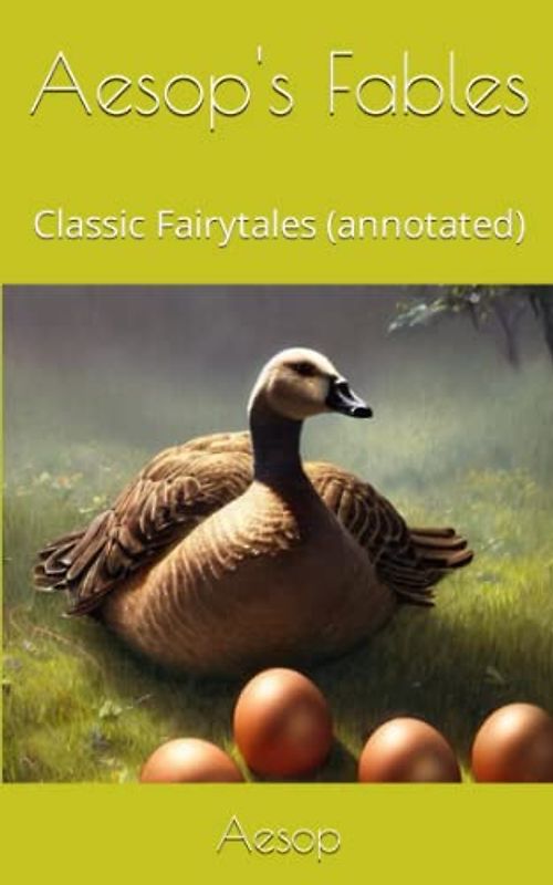 Aesop's Fables: Classic Fairytales (annotated)