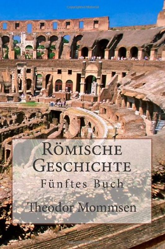 Römische Geschichte: Fünftes Buch