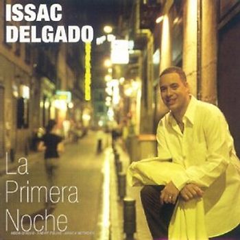 Isaac Delgado - La Primera Noche